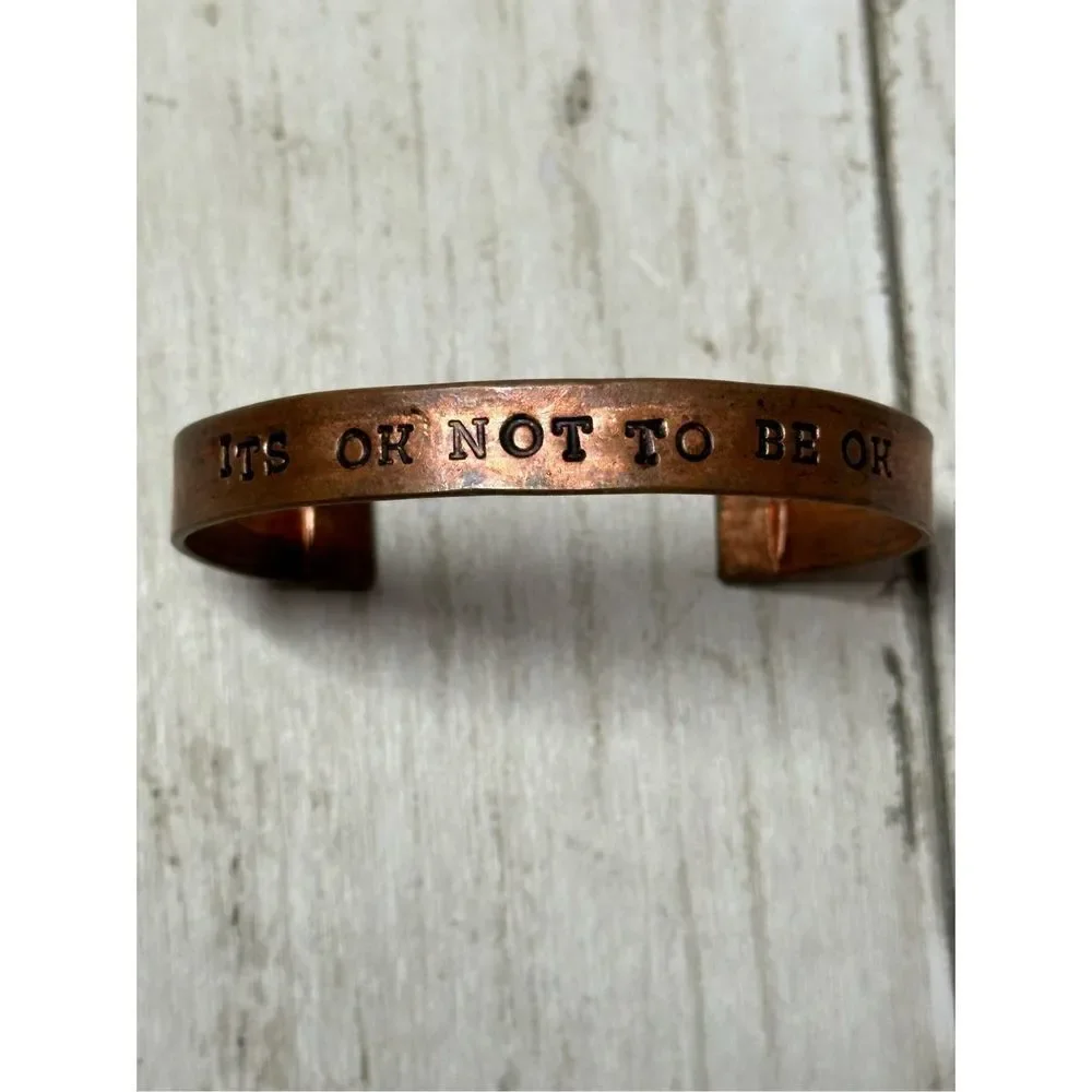 It’s Ok not to Be OK Unisex Copper‎ Cuff Bracelet Hand Stamped